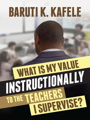 cover image of What Is My Value Instructionally to the Teachers I Supervise?